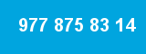 977 875 83 14 977 875 83 14